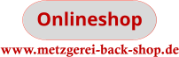 Onlineshop www.metzgerei-back-shop.de