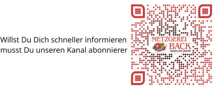 Willst Du Dich schneller informieren, musst Du unseren Kanal abonnieren.